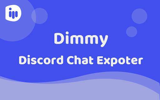 Dimmy Discord Chat Exporter from Chrome web store to be run with OffiDocs Chromium online Dimmy Discord Chat Exporter from Chrome web store to be run with OffiDocs Chromium online