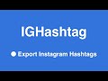 IGHashtag Export IG Hashtags from Chrome web store to be run with OffiDocs Chromium online IGHashtag Export IG Hashtags from Chrome web store to be run with OffiDocs Chromium online