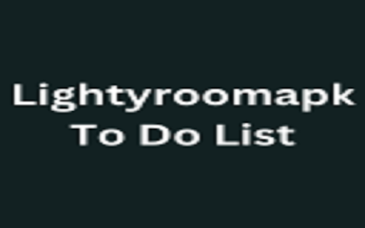 Lightyroomapk To Do List from Chrome web store to be run with OffiDocs Chromium online Lightyroomapk To Do List from Chrome web store to be run with OffiDocs Chromium online