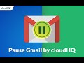 Pause Gmail by cloudHQ from Chrome web store to be run with OffiDocs Chromium online Pause Gmail by cloudHQ from Chrome web store to be run with OffiDocs Chromium online
