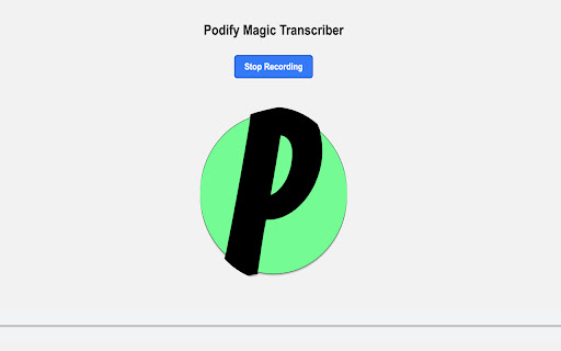 Podify Magic Transcriber from Chrome web store to be run with OffiDocs Chromium online Podify Magic Transcriber from Chrome web store to be run with OffiDocs Chromium online