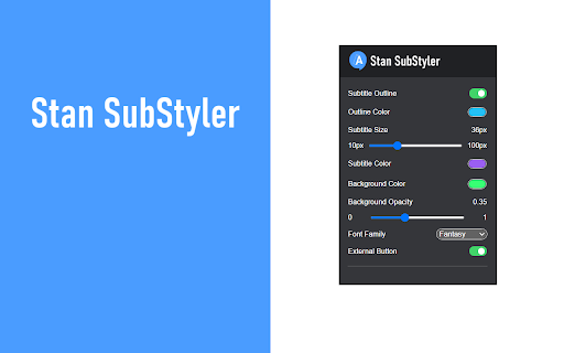 Stan SubStyler: Customize subtitles from Chrome web store to be run with OffiDocs Chromium online Stan SubStyler: Customize subtitles from Chrome web store to be run with OffiDocs Chromium online