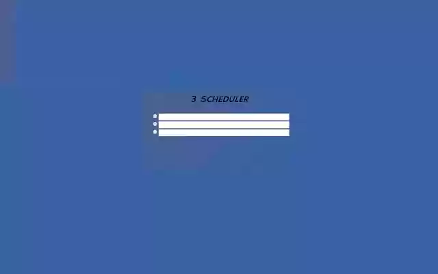 3 Scheluder from Chrome web store to be run with OffiDocs Chromium online 3 Scheluder from Chrome web store to be run with OffiDocs Chromium online