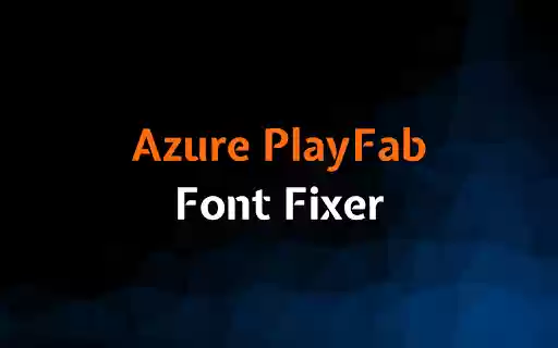 Azure PlayFab Font Fixer from Chrome web store to be run with OffiDocs Chromium online Azure PlayFab Font Fixer from Chrome web store to be run with OffiDocs Chromium online