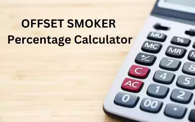 Offset smoker Percentage Calculator from Chrome web store to be run with OffiDocs Chromium online Offset smoker Percentage Calculator from Chrome web store to be run with OffiDocs Chromium online